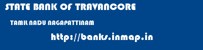 STATE BANK OF TRAVANCORE  TAMIL NADU NAGAPATTINAM    banks information 